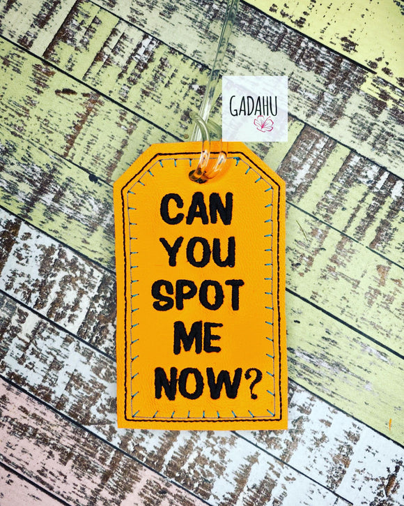 Can you spot me now Luggage Tag ITH Embroidery design